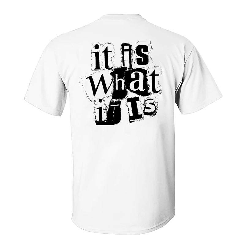 It Is What It Is Printed Mens Casual T Shirt Polyalienshop 0222