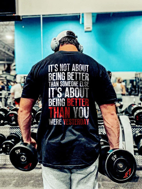 It's Not About Being Better Than Someone Else Print Men's T-shirt