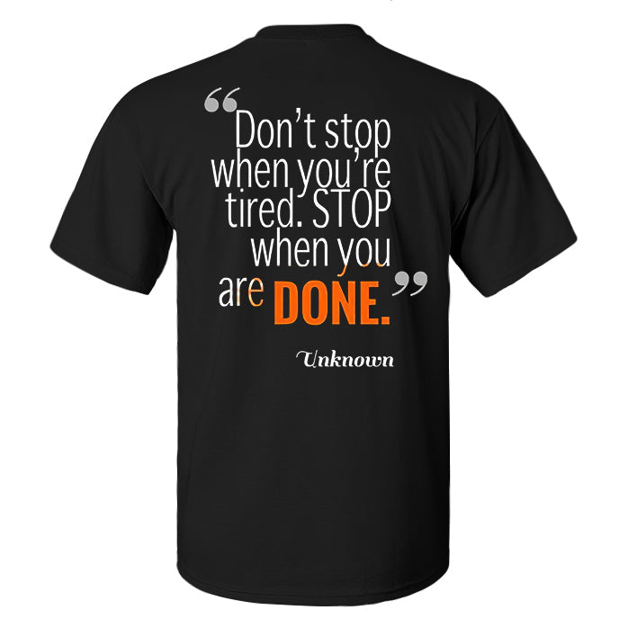 Don't Stop When You're Tired Print Men's T-shirt