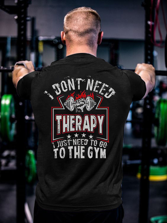 I Dont Need Therapy Print Men's T-shirt