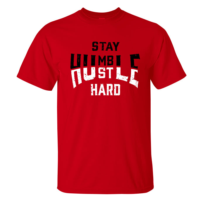 Stay Humble Hustle Hard Printed Men's T-shirt