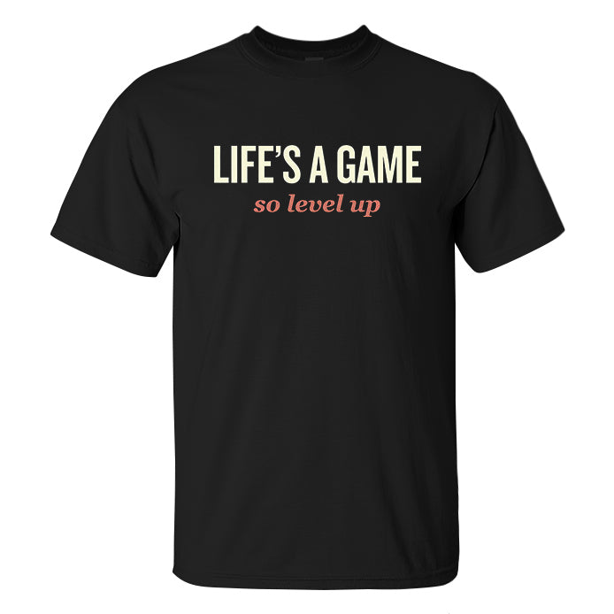 Life's A Game So Level Up Printed Men's T-shirt