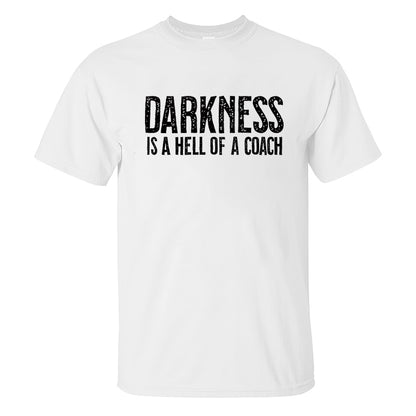 Darkness Is A Hell Of A Coach Printed Men's T-shirt