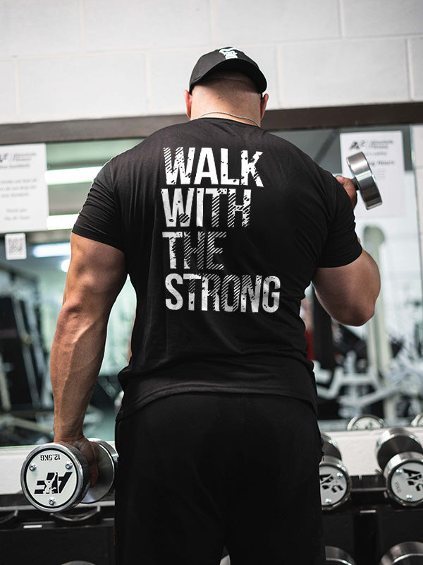 Walk With The Strong Printed Men's T-shirt