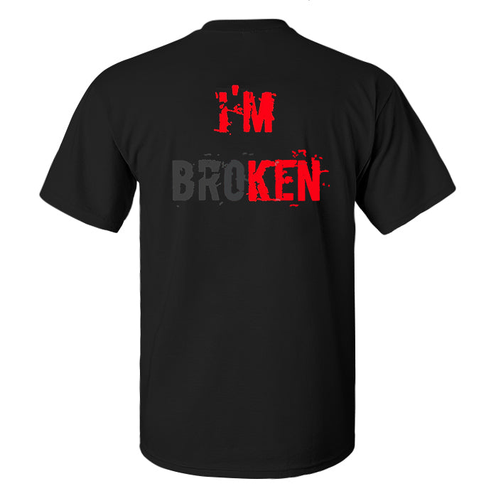 I'm Broken Printed Men's T-shirt