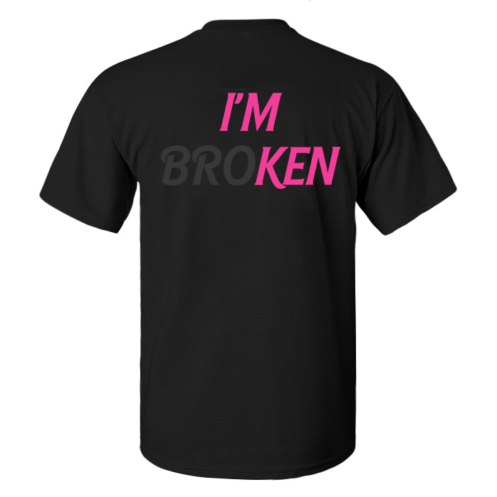 I'm Broken Printed Men's T-shirt