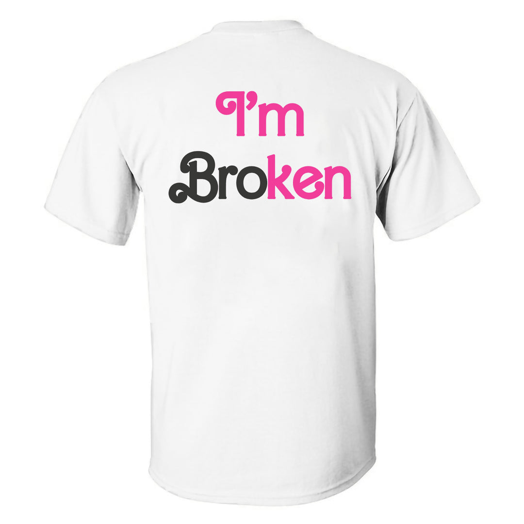 I'm Broken Printed Men's T-shirt