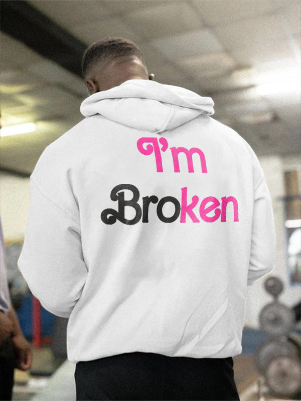 I'm Broken Printed Men's Hoodie