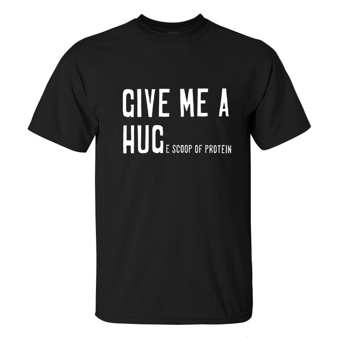 Give Me A Hug Printed Men's T-shirt