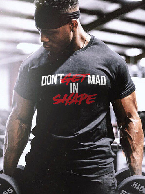 Don't Get Mad In Shape Printed Men's T-shirt
