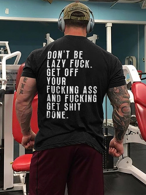 Don't Be Lazy Printed Men's T-shirt