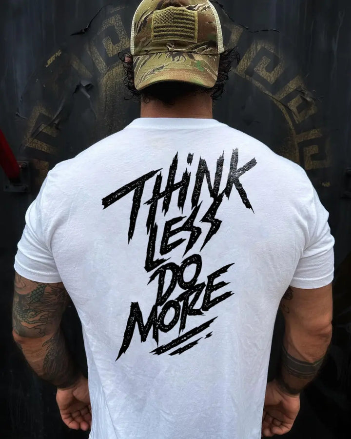 Think less,do more Print Men's T-shirt