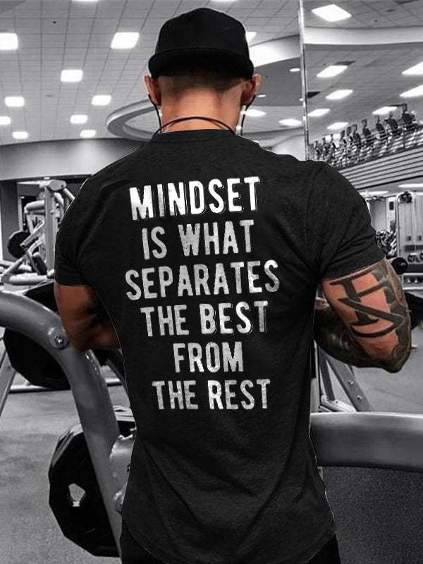 Mindset Is What Separates From The Rest Printed Men's T-shirt