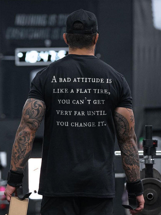 A Bad Attitude Is Like A Flat Tire Printed Men's T-shirt