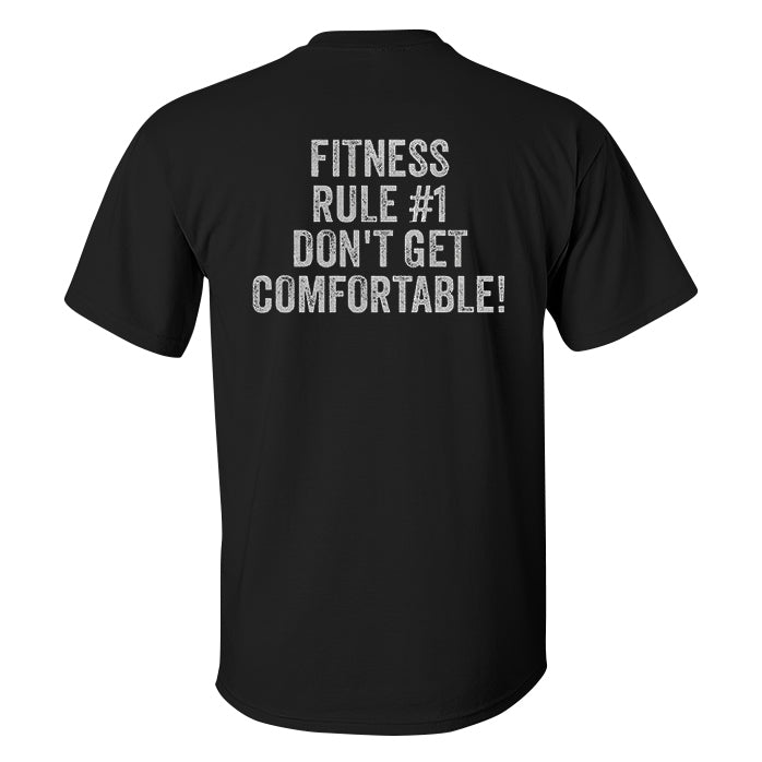 Fitness Rule #1 Don't Get Comfortable! Printed Men's T-shirt