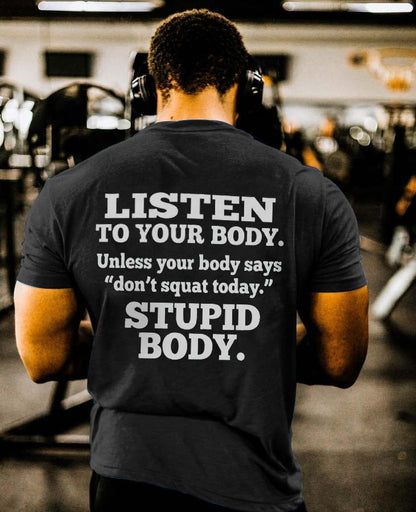 Listen To Your Body Printed Men's T-shirt