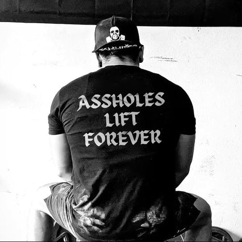 Assholes Lift Forever Printed Men's T-shirt