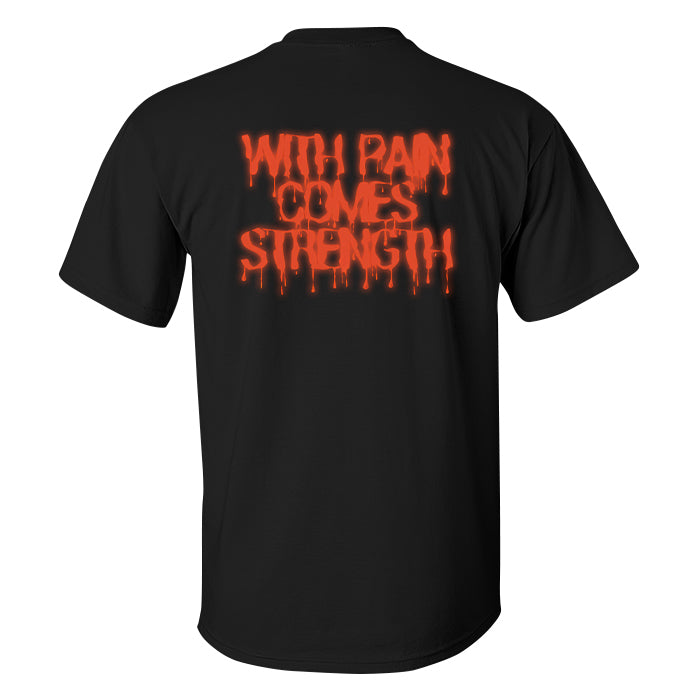 With Pain Comes Strength Printed Men's T-shirt