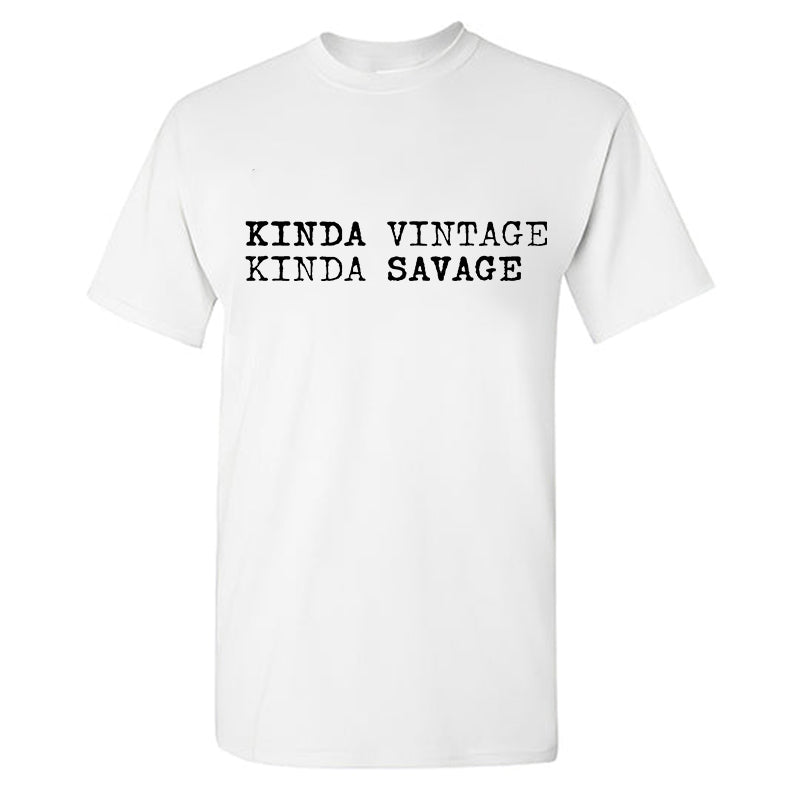 Kinda Vintage Kinda Savage Printed Men's T-shirt