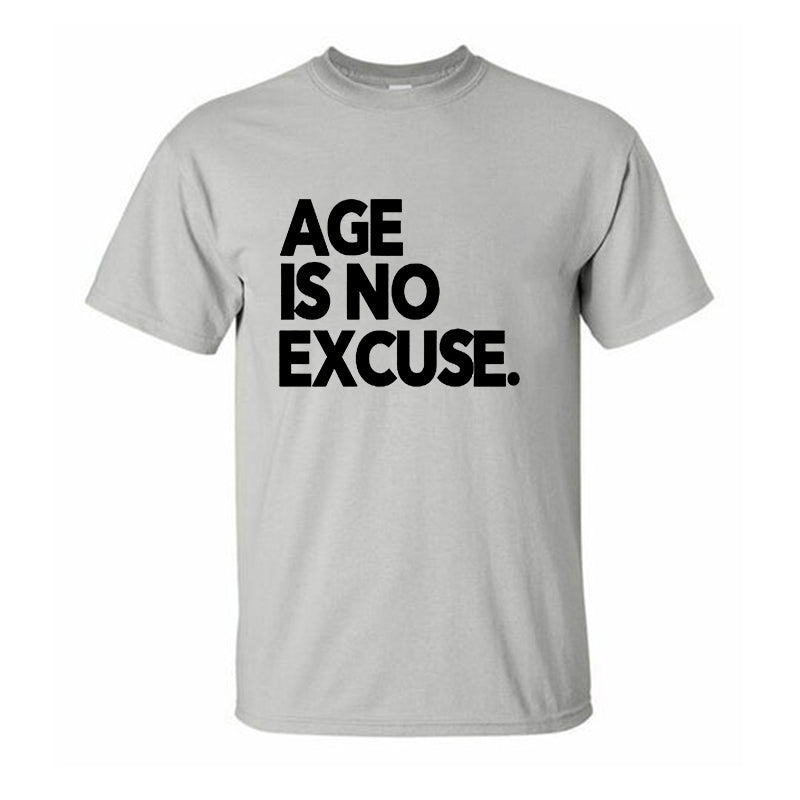 Age Is No Excuse Printed Men's T-shirt