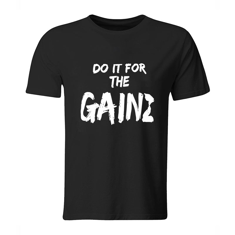 Do It For The Gainz Print Men's T-shirt