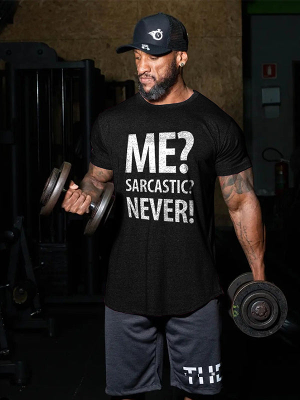 Me? Sarcastic? Never! Printed Men's T-shirt