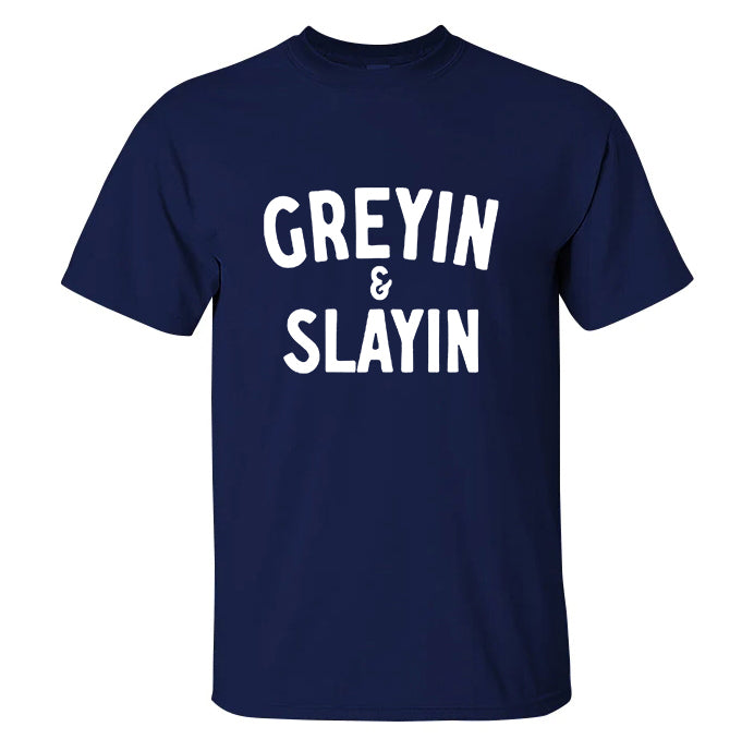 Greyin And Slayin Printed Men's T-shirts