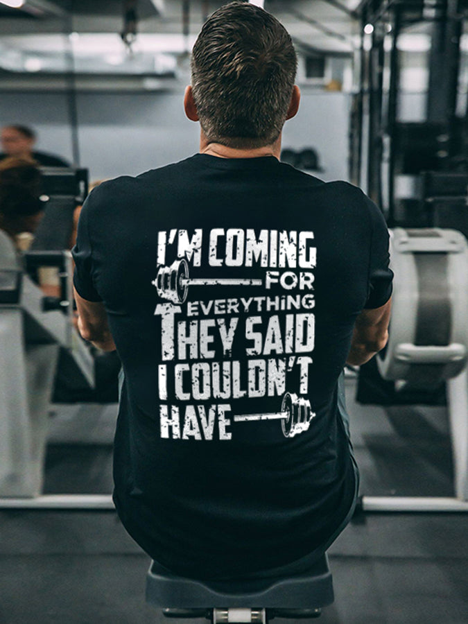 I'm Coming For Everything They Said Printed Men's T-shirt