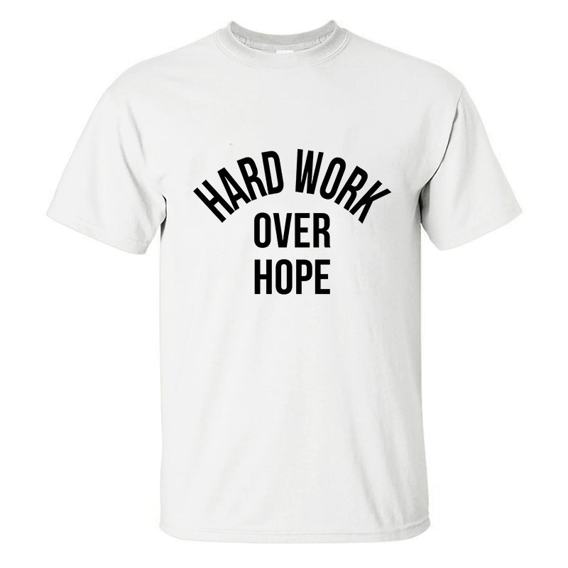 Hard Work Over Hope Printed Men's T-shirt