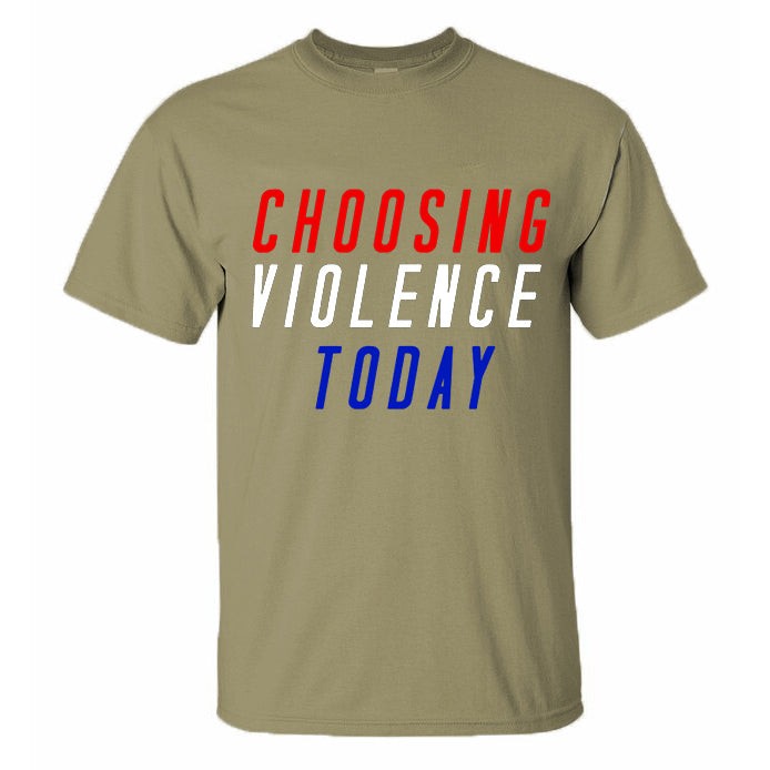 Choosing Violence Today Printed Men's T-shirt