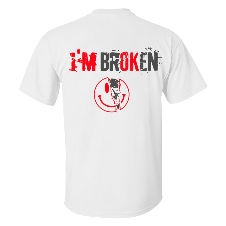 I'm Broken Letters Printed Men's T-shirt