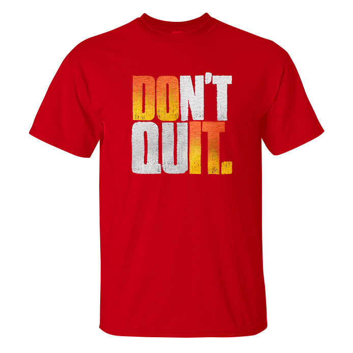 Don't Quit Printed Men's T-shirt