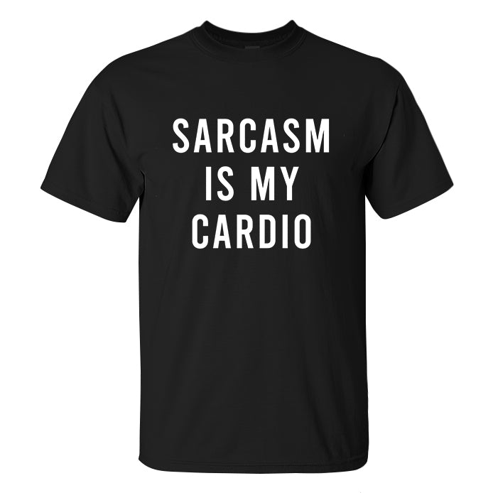 Sarcasm Is My Cardio Printed Men's T-shirt