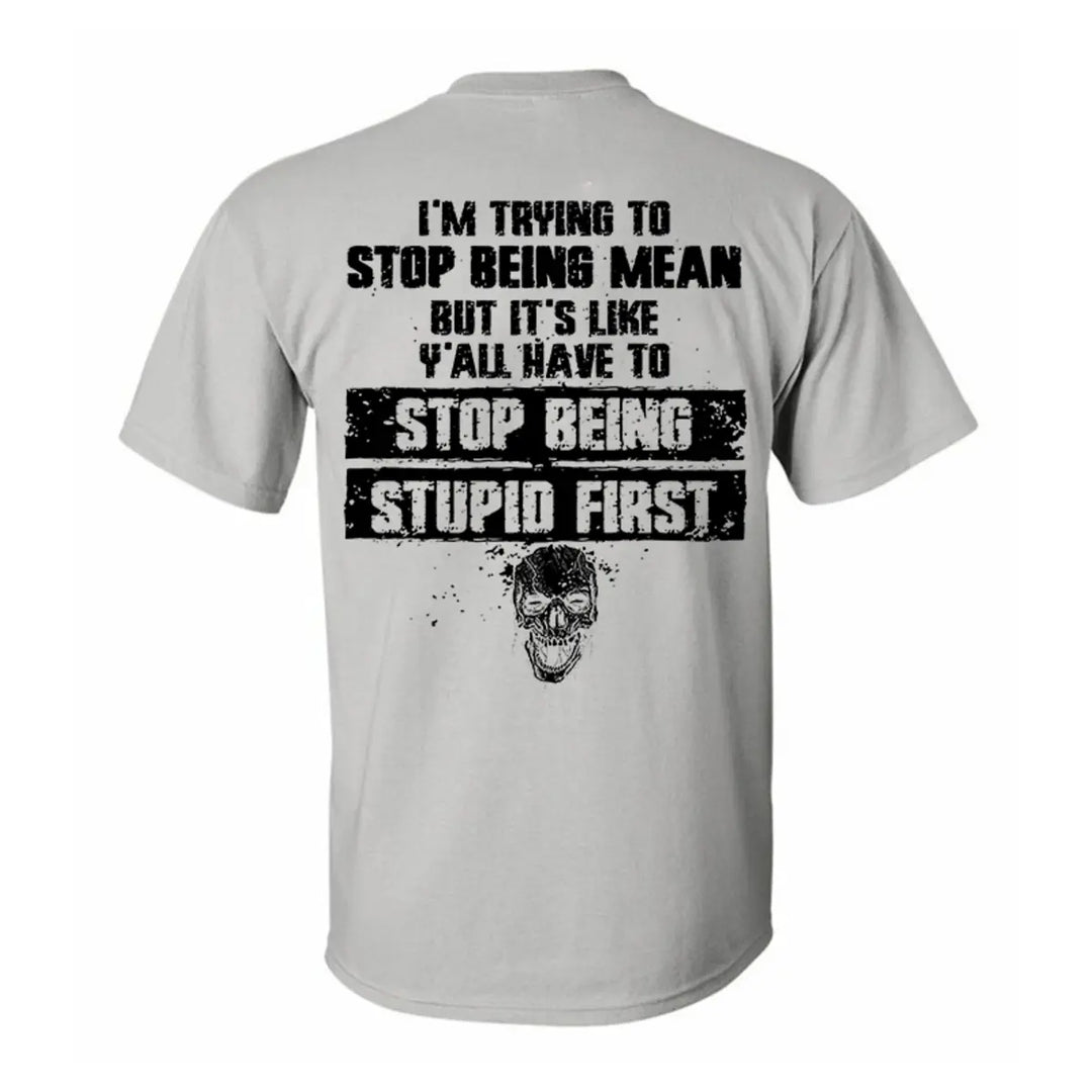 Viking I'm Trying To Stop Being Mean Printed Men's T-shirt