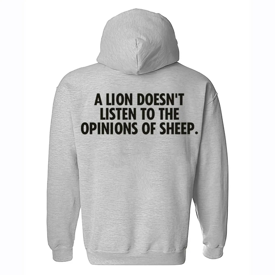 A Lion Doesn't Listen To The Opinions Of Sheep Printed Men's Hoodie