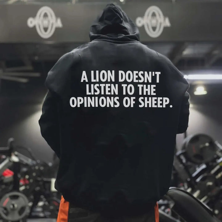 A Lion Doesn't Listen To The Opinions Of Sheep Printed Men's Hoodie Image - 1