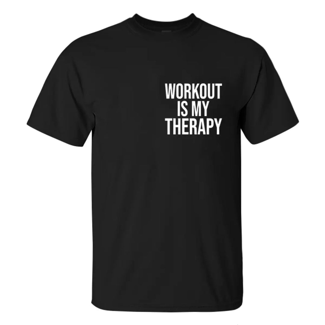 Workout Is My Therapy  Printed Casual Men's T-shirt