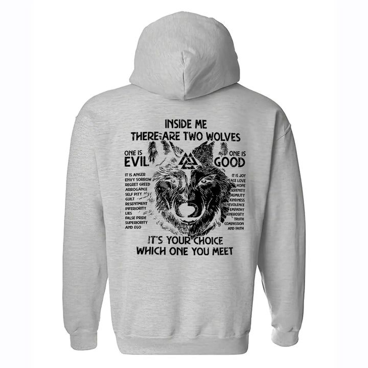 Inside Me There Are Two Wolves One Is Evil One Is Good Printed Men's Hoodie