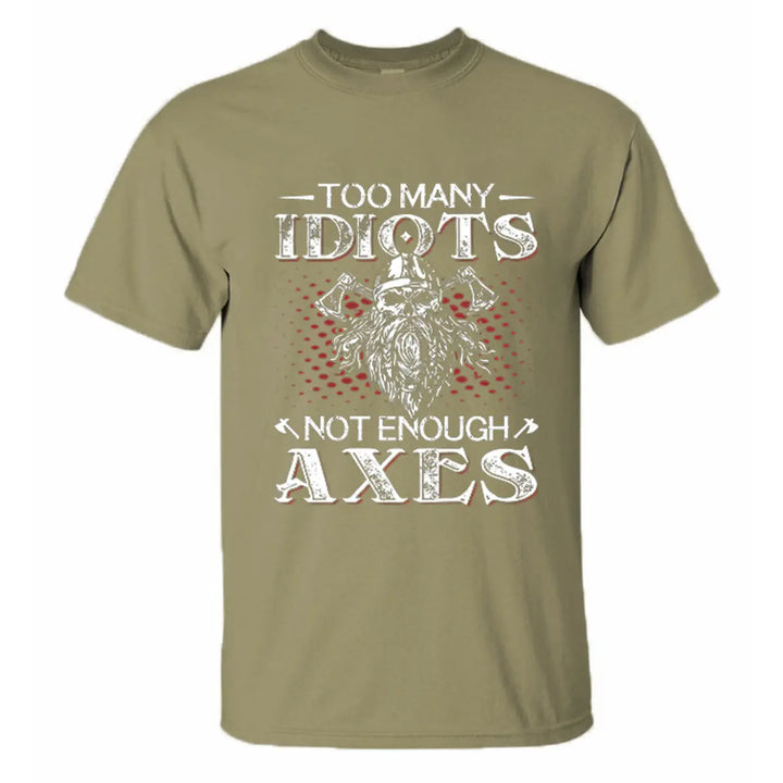 Viking Too Many Idiots Not Enough Axes Printed Men's T-shirt