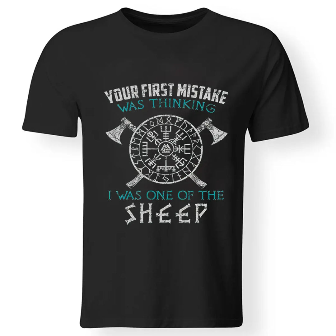 Viking Your First Mistake Was Thinking Printed Men's T-shirt