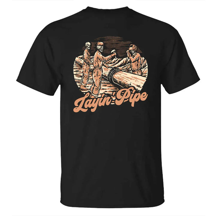 Layin' Pipe Printed Men's T-shirt