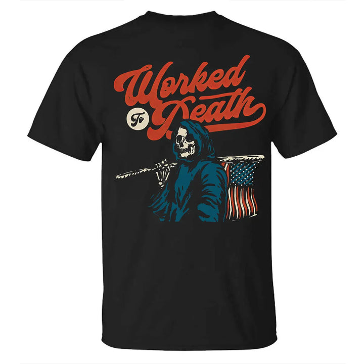 Worked To Death Printed Men's T-shirt