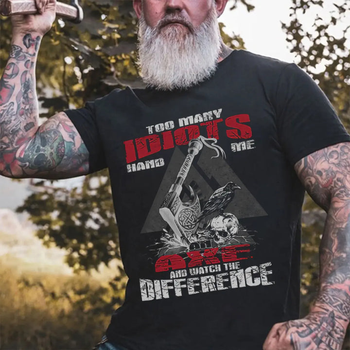 Viking Too Many Idiots Hand Me Axe Printed Men's T-shirt