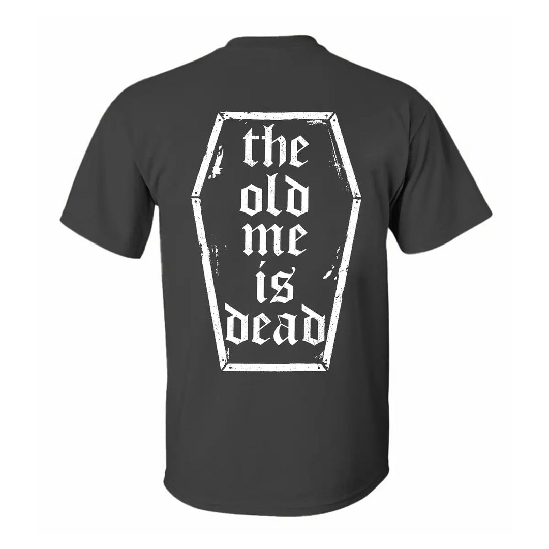 The old me is dead    Print Men's T-shirt Image - 3