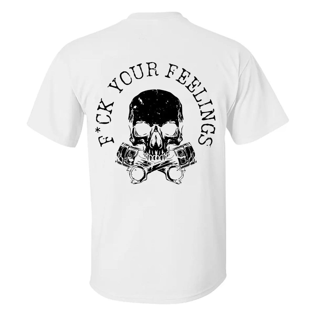 F*ck your feelings    Print Men's T-shirt Image - 7