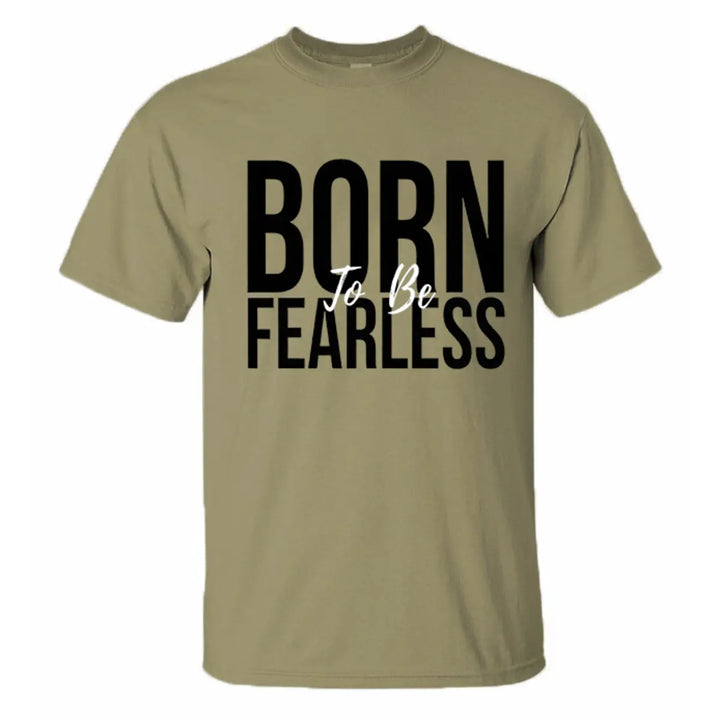 Born To Be Fearless Printed Men's T-shirt