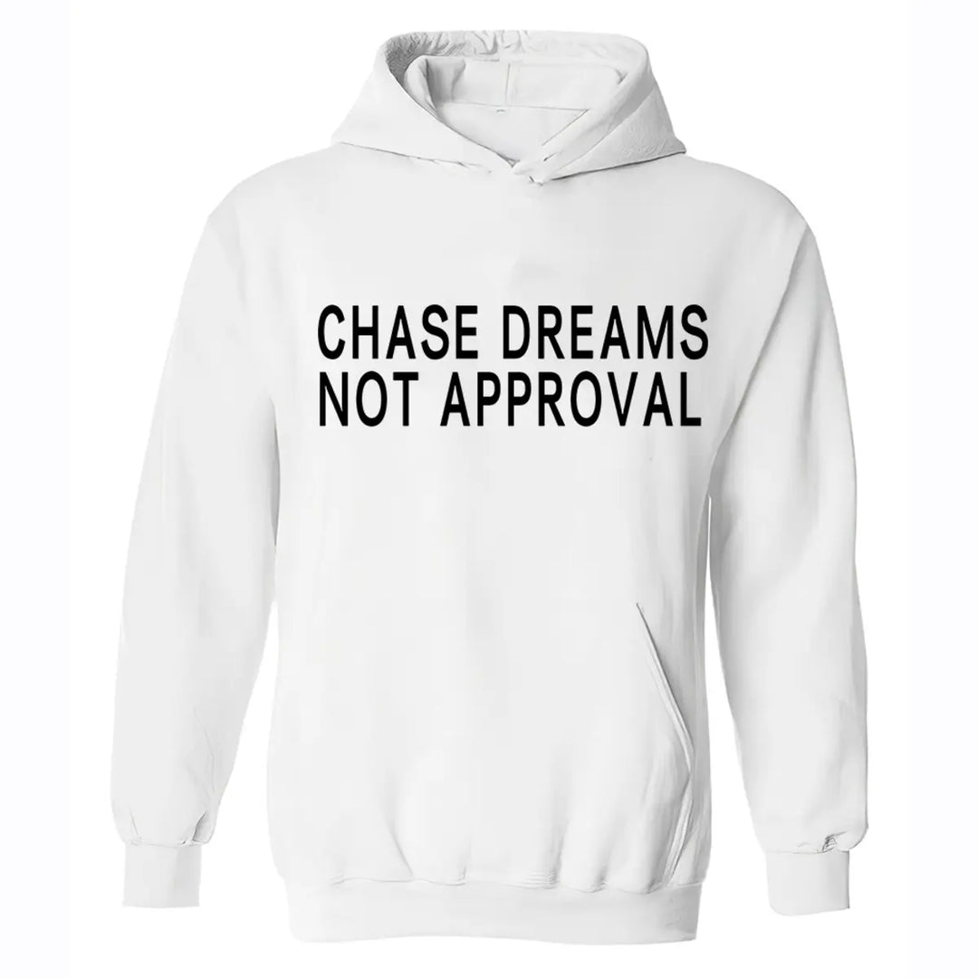 Chase Dreams Not Approval Printed Men's Hoodie Image - 2