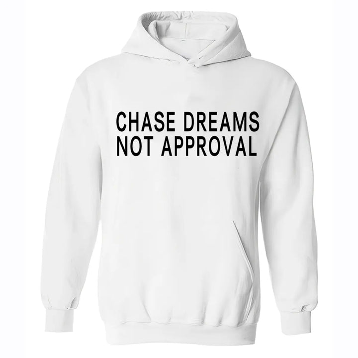 Chase Dreams Not Approval Printed Men's Hoodie Image - 2