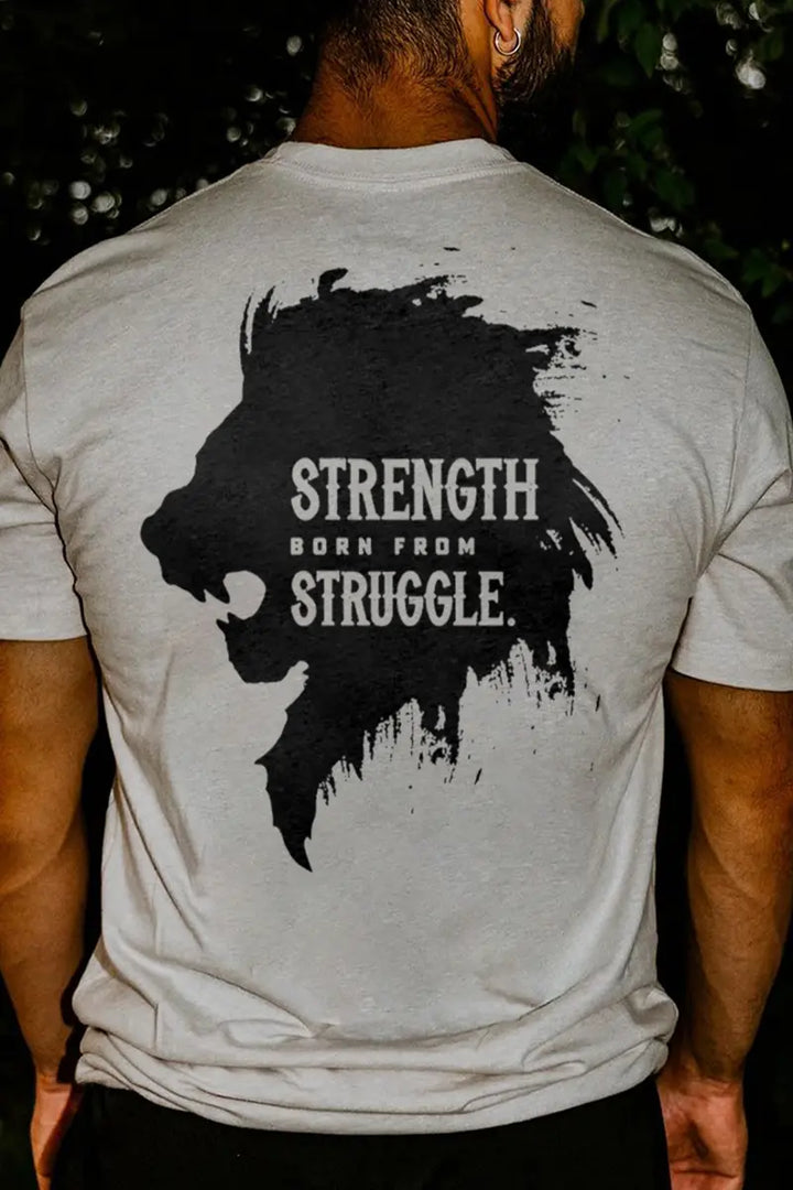 Strength Born From Struggle Printed Men's T-shirt