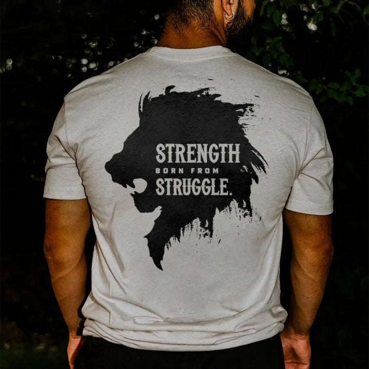 Strength Born From Struggle Printed Men's T-shirt